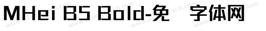 MHei B5 Bold字体转换